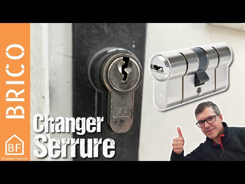 Comment changer une serrure / barillet de porte d'entrée ?